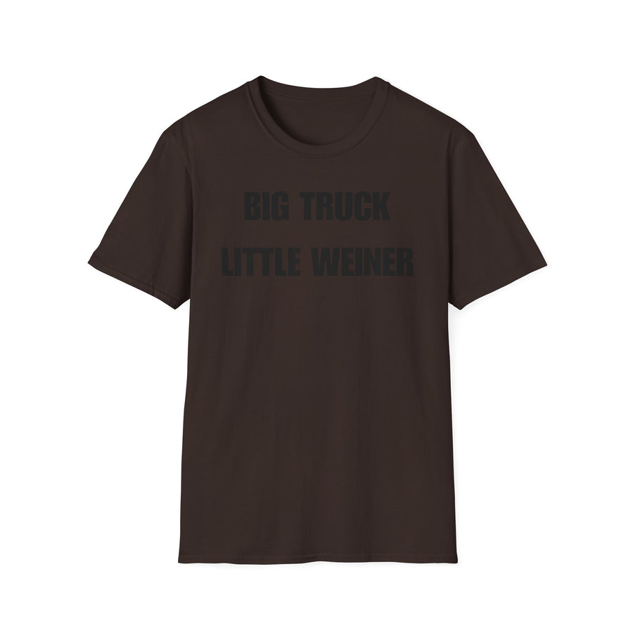 Graphic T-Shirt — "Big Truck Little Weiner" Funny Novelty Tee