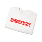 Crewneck Sweatshirt — 'GOYMAXXING' Bold Red Logo
